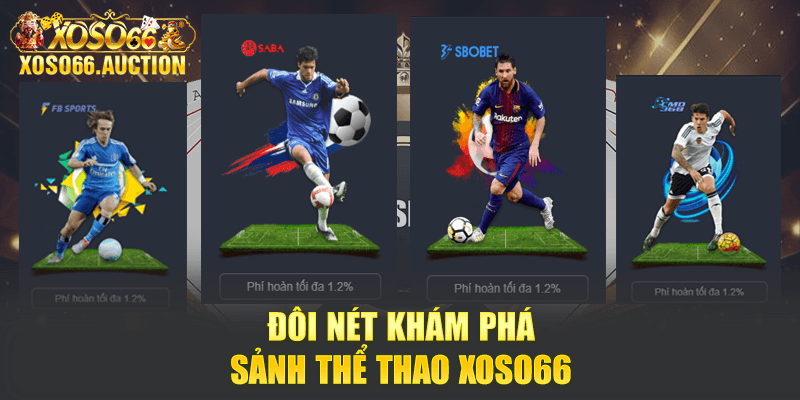 Đôi nét khám phá sảnh thể thao Xoso66