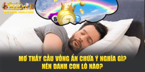 Mơ Thấy Cầu Vồng Ẩn Chứa Ý Nghĩa Gì? Nên Đánh Con Lô Nào?